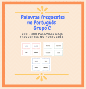 Palavras frequentes no Português – Grupo C (200 -300)