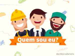 Adivinha das Profissões – Quem sou eu?