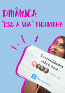 Template dinâmica “use a sua” figurinha (inspirada no instagram)