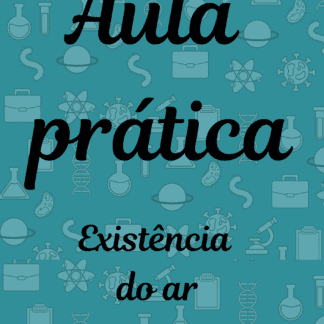 Aula prática existência do ar