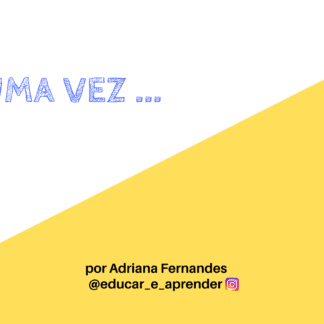Era uma vez ...