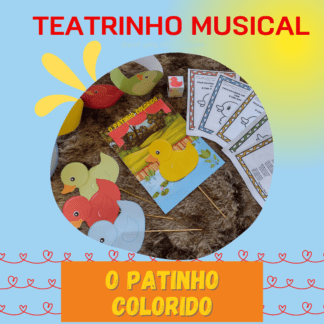 Teatrinho Musical: O Patinho colorido