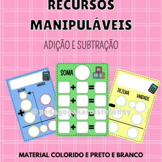 RECURSOS MANIPULÁVEIS - adição e subtração.