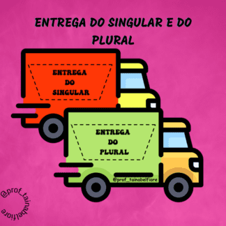 Entrega do singular e plural