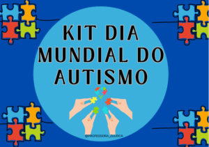 KIT DIA MUNDIAL DO AUTISMO