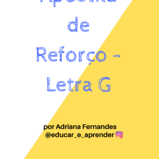 APOSTILA DE REFORÇO - ALFABETIZAÇÃO - LETRA G