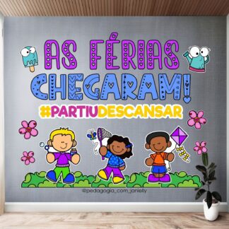 ARQUIVO - PAINEL AS FÉRIAS CHEGARAM