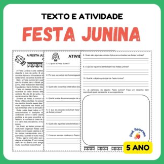Atividade sobre a Festa Junina para o 5 ano. Atividade de leitura e interpretação sobre a Festa Junina.