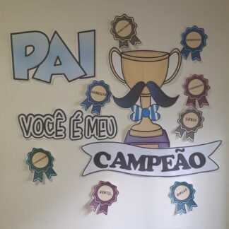 Painel Dia dos Pais Você é meu Campeão