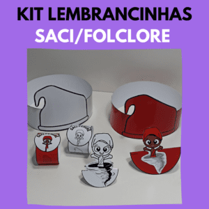 Kit lembrancinhas Saci/Folclore