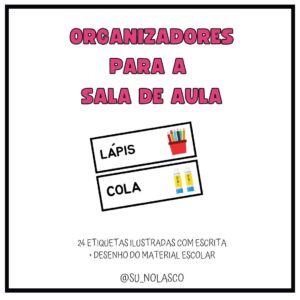 ORGANIZADORES PARA A SALA DE AULA