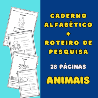 ANIMAIS - CADERNO ALFABÉTICO E ROTEIRO DE PESQUISA