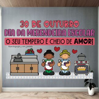 ARQUIVO - PAINEL DIA DA MERENDEIRA ESCOLAR
