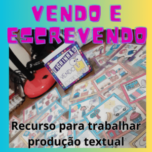 vendo e escrevendo produção textual