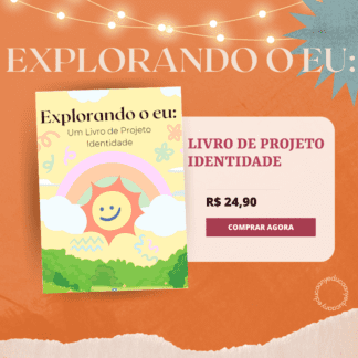 Explorando o Eu: Um Livro de Projeto Identidade