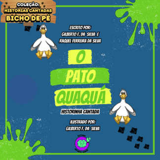 LIVRO INFANTIL “O PATO QUAQUÁ; COLEÇÃO BICHO DE PÉ”