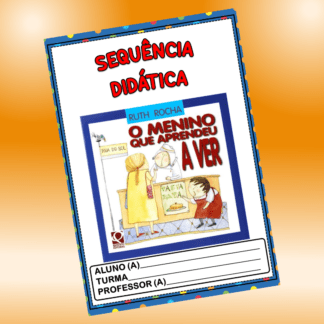 Sequência didática O MENINO QUE APRENDEU A VER