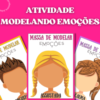 ATIVIDADE MODELANDO EMOÇÕES