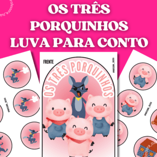 LUVA OS TRÊS PORQUINHOS