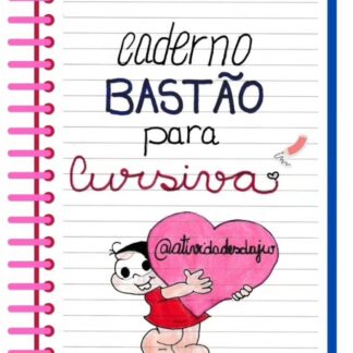 CADERNO BASTÃO PARA CURSIVA