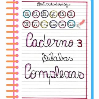CADERNO 3 SÍLABAS COMPLEXAS BL CL FL GL PL TL VL AL AN AM AR AS