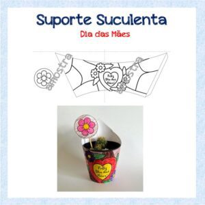 Suporte Suculenta Dia das Mães