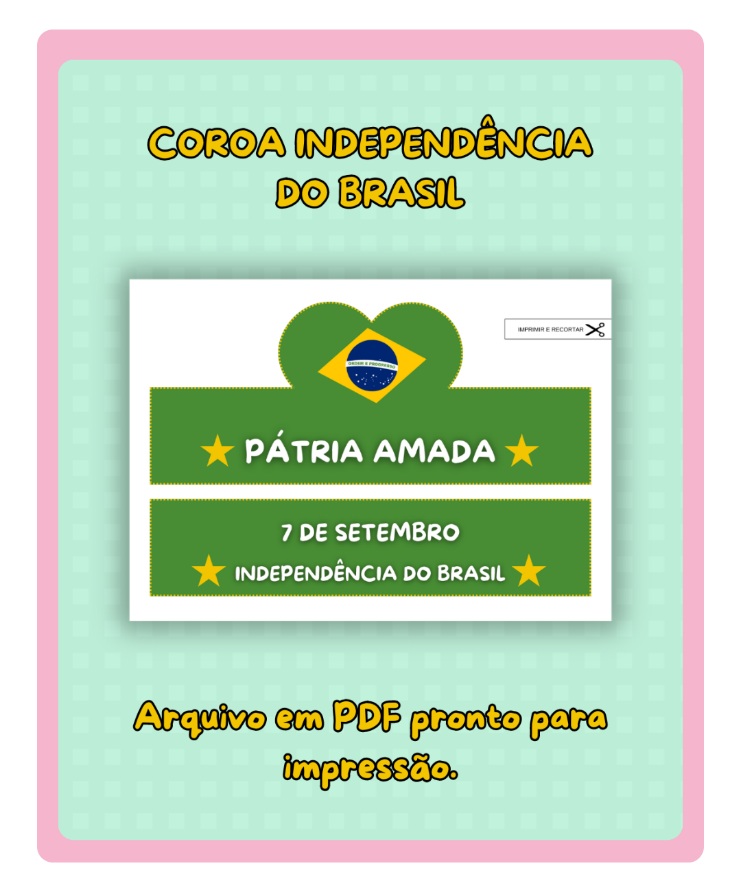 coroa independência do brasil; coroa independência do brasil para imprimir; coroa com o tema independência do brasil; coroa pátria amada; recurso pedagógico independencia do brasil; atividade independência do brasil educação infantil; atividade independência do brasil maternal; atividade independência do brasil educação infantil; atividade lúdica independência do brasil educação infantil; recurso pedagógico; mundo pedagógico atividades; independencia do brasil;