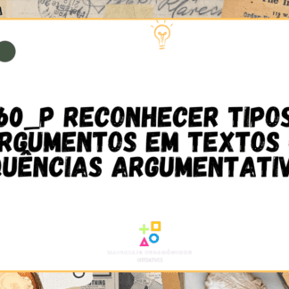 D060_P Reconhecer tipos de argumentos em textos ou sequências argumentativas.