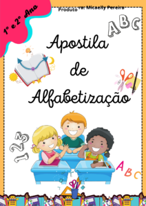 Apostila de alfabetização 1° e 2° ano do ensino fundamental I.