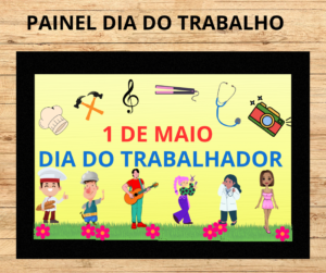 PAINEL DIA DO TRABALHO