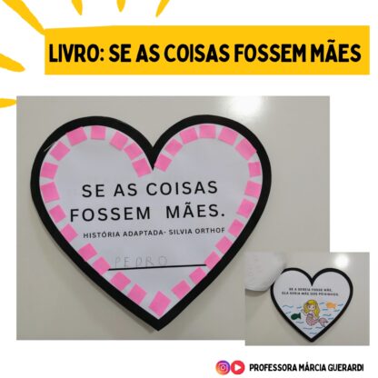 Livro Se as coisas fossem mães.