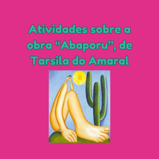 Texto sobre a obra "Abaporu", de Tarsila do Amaral.