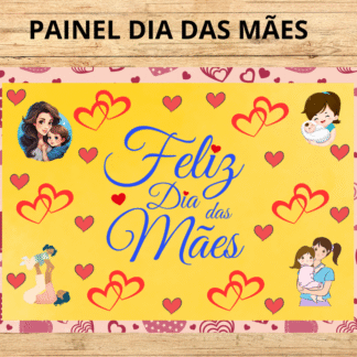 PAINEL DIA DAS MÃES